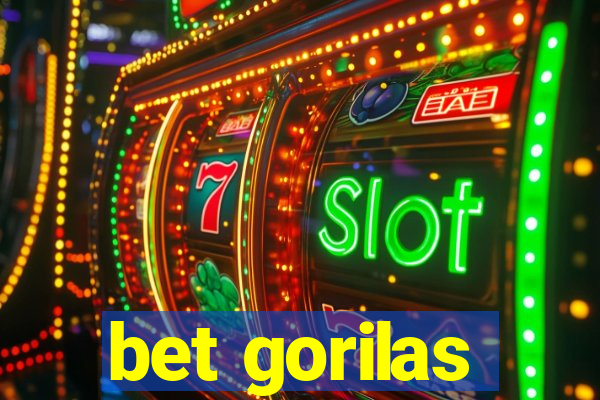 bet gorilas